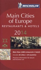 Michelin Rote Führer; Michelin The Red Guide; Michelin Le Guide Rouge: Main Cities of Europe: 2014 -ancienne édition-