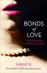 Sarah K, Sarah K. - Bonds of Love