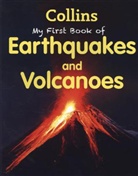 COLLINS - My First Book of Earthquakes and Volcanoes