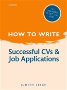 Judith Leigh, Judith (Trusthouse Charitable Foundation) Leigh, Leigh Judith - How to Write Successful CVs and Job Applications