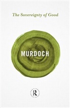 Mary Midgley, Iris Murdoch - The Sovereignty of Good