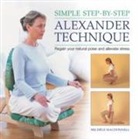 Michele MacDonnell - Simple Step-By-Step Alexander Technique