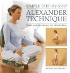Michele Macdonnell - Simple Step-By-Step Alexander Technique