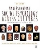 Michael H. Bond, Michael H. (Harris) Bond, Michael H. (Harris) H. (Harris) Bond, Ronald Fischer, Peter B Smith &amp; Ronald Fischer, Peter B Smith... - Understanding Social Psychology Across Cultures