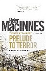 Helen MacInnes - Prelude to Terror