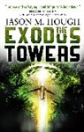 Jason M Hough, Jason M. Hough - Exodus Tower