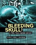 Dan Budnik, Joseph A Ziemba, Joseph A. Ziemba, Joseph A. Budnik Ziemba - Bleeding Skull!