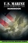 United States Marine Corps - U.S. Marine Close Combat Fighting Handbook