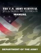 Department Of The Army - The U.S. Army Survival Skills, Tactics, and Techniques Manual