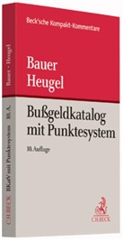 Baue, Konra Bauer, Konrad Bauer, Silk Heugel, Silke Heugel, Heugel-Bauer... - Bußgeldkatalog mit Punktesystem