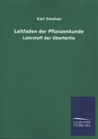 Karl Smalian - Leitfaden der Pflanzenkunde