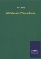 H G Holle, H. G. Holle - Leitfaden der Pflanzenkunde