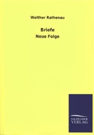 Walther Rathenau - Briefe, Neue Folge