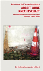 Ruth Gurny, Ueli Tecklenburg - Denknetz: Arbeit ohne Knechtschaft