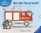 Wolfgang Metzger, Daniela Prusse, Wolfgang Metzger - Bei der Feuerwehr