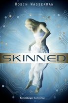 Robin Wasserman - Skinned