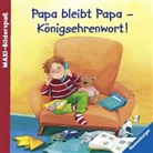 Betina Gotzen-Beek, Ursel Scheffler, Betina Gotzen-Beek - Papa bleibt Papa - Königsehrenwort!