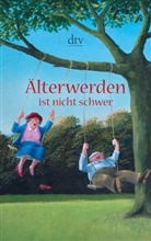 Gumper, Grego Gumpert, Gregor Gumpert, Tucai, Ewald Tucai, Gumper... - Älterwerden ist nicht schwer