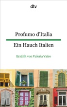 Valeria Vairo - Profumo d'Italia Ein Hauch Italien