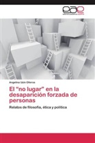Angelina Uzín Olleros - El "no lugar" en la desaparición forzada de personas