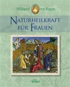 Hildegard Von Bingen, Hildegard von Bingen - Naturheilkraft für Frauen