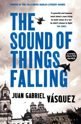 Juan Gabriel Vasquez, Juan Vásquez, Juan Gabriel Vásquez - The Sound of Things Falling