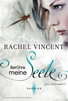 Rachel Vincent - Berühre meine Seele