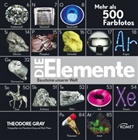 Theodore Gray - Die Elemente