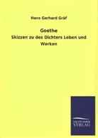 Hans G. Gräf, Hans Gerhard Gräf - Goethe