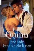 Julia Quinn - Eine Lady kann's nicht lassen
