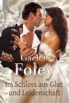 Gaelen Foley - Im Schloss aus Glut und Leidenschaft