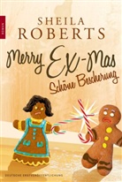 Sheila Roberts - Merry Ex-Mas - Schöne Bescherung