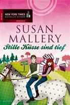 Susan Mallery - Stille Küsse sind tief