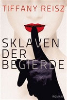 Tiffany Reisz - Sklaven der Begierde