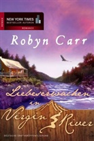 Robyn Carr - Liebeserwachen in Virgin River