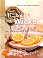 Bernadett Bächle-Helde, Bernadette Bächle-Helde, Ursel Bühring - Heilsame Wickel und Auflagen aus Heilpflanzen, Quark & Co.