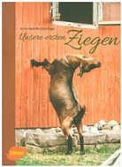 Anne-Kathrin Gomringer, Anne-Katrin Gomringer - Unsere ersten Ziegen