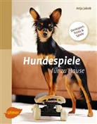 Anja Jakob - Hundespiele für zu Hause