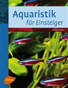 Hanns-J Krause, Hanns-J. Krause, Hanns-Jürgen Krause - Aquaristik für Einsteiger