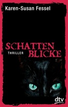 Karen-S Fessel, Karen-Susan Fessel - Schattenblicke