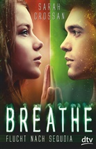 Sarah Crossan - Breathe - Flucht nach Sequoia