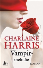 Charlaine Harris - Vampirmelodie