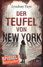 Lyndsay Faye - Der Teufel von New York