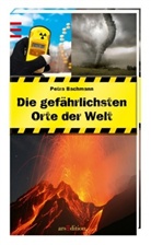 Petra Bachmann - Die gefährlichsten Orte der Welt