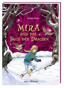 Margit Ruile, Laurence Sartin - Mira und das Buch der Drachen
