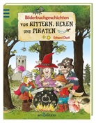 Erhar Dietl, Erhard Dietl, Ingrid Uebe, Erhard Dietl - Bilderbuchgeschichten von Rittern, Hexen und Piraten