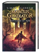 Simon Scarrow, Helge Vogt - Marcus Gladiator - Aufstand in Rom
