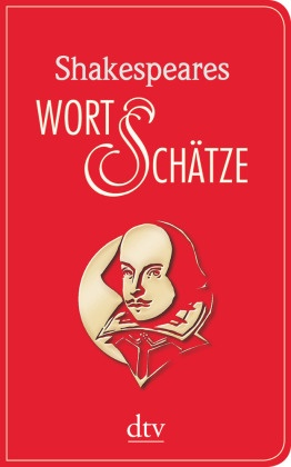 William Shakespeare, Fran Günther, Frank Günther - Shakespeares Wort-Schätze - Englisch-Deutsch