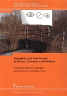 Gabriel Lehmann-Carli, Gabriela Lehmann-Carli - Empathie und Tabu(bruch) in Kultur, Literatur und Medizin