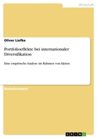 Oliver Liefke - Portfolioeffekte bei internationaler Diversifikation